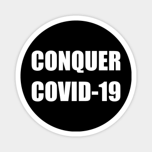 Conquer Covid-19 Magnet